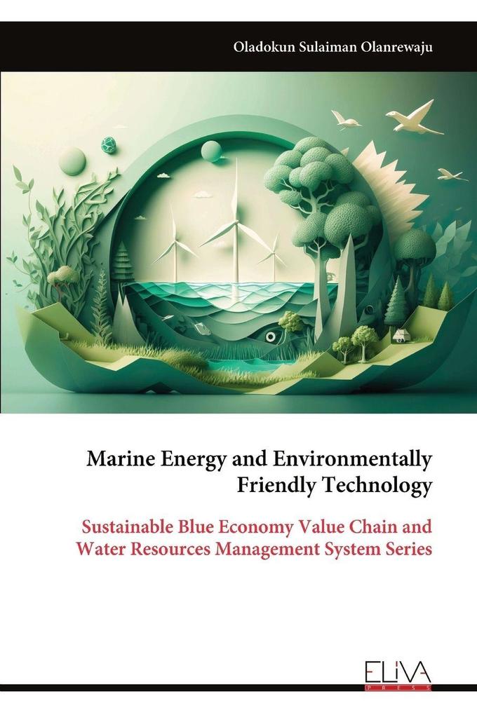 Marine Energy and Environmentally Friendly Technology