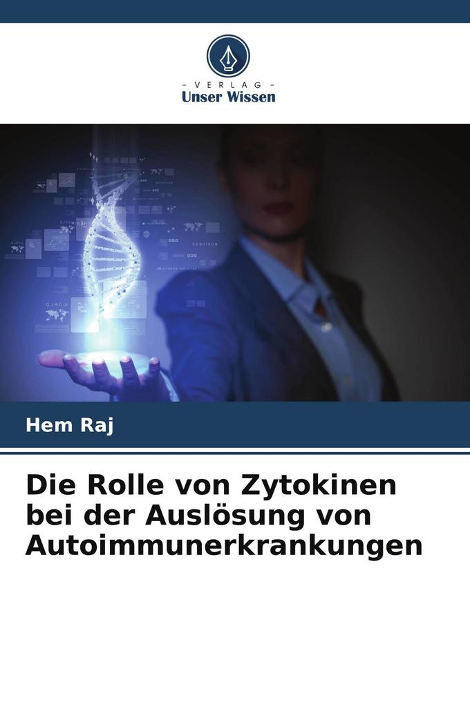 Die Rolle von Zytokinen bei der Auslösung von Autoimmunerkrankungen