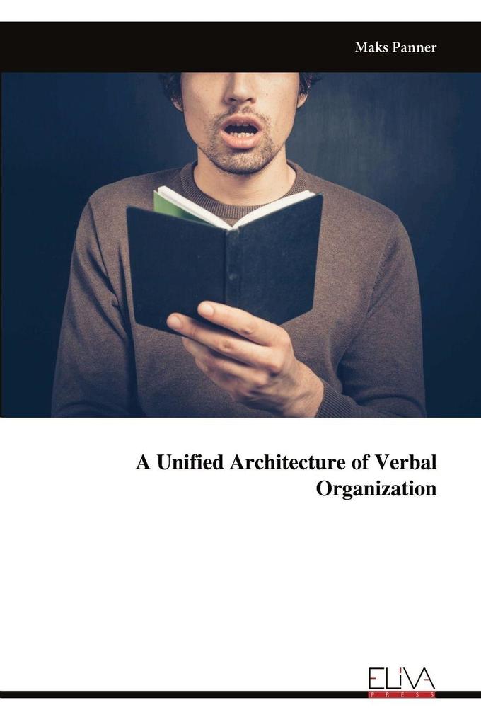 A Unified Architecture of Verbal Organization