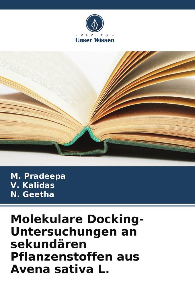 Molekulare Docking-Untersuchungen an sekundären Pflanzenstoffen aus Avena sativa L.