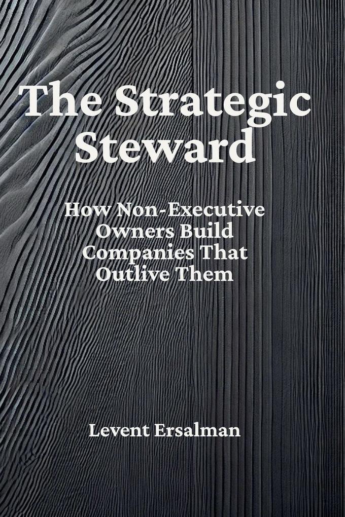 The Strategic Steward