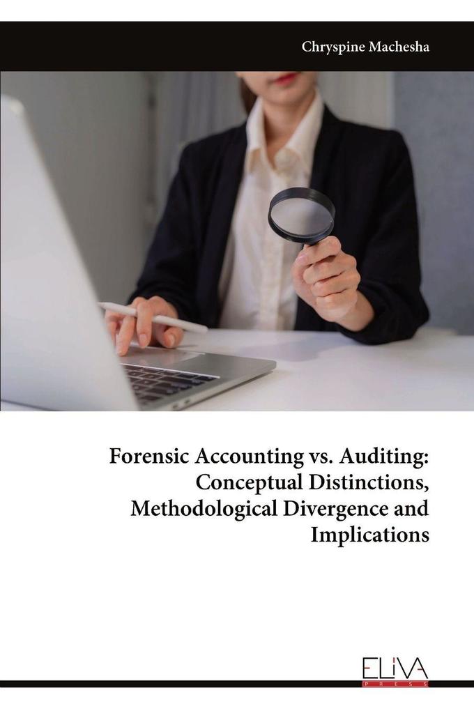 Forensic Accounting vs. Auditing