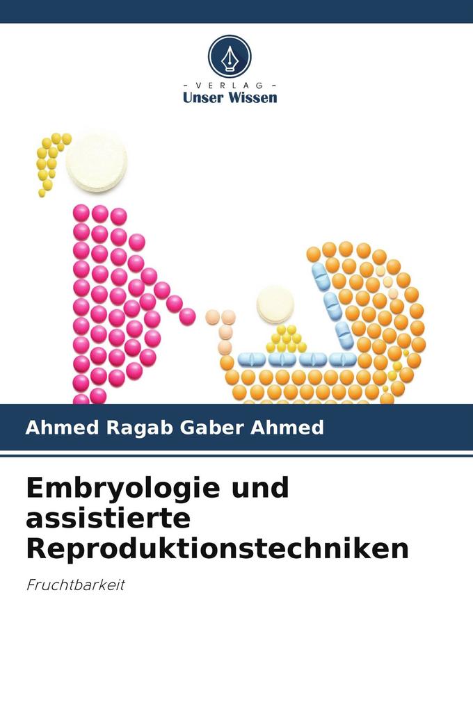 Embryologie und assistierte Reproduktionstechniken