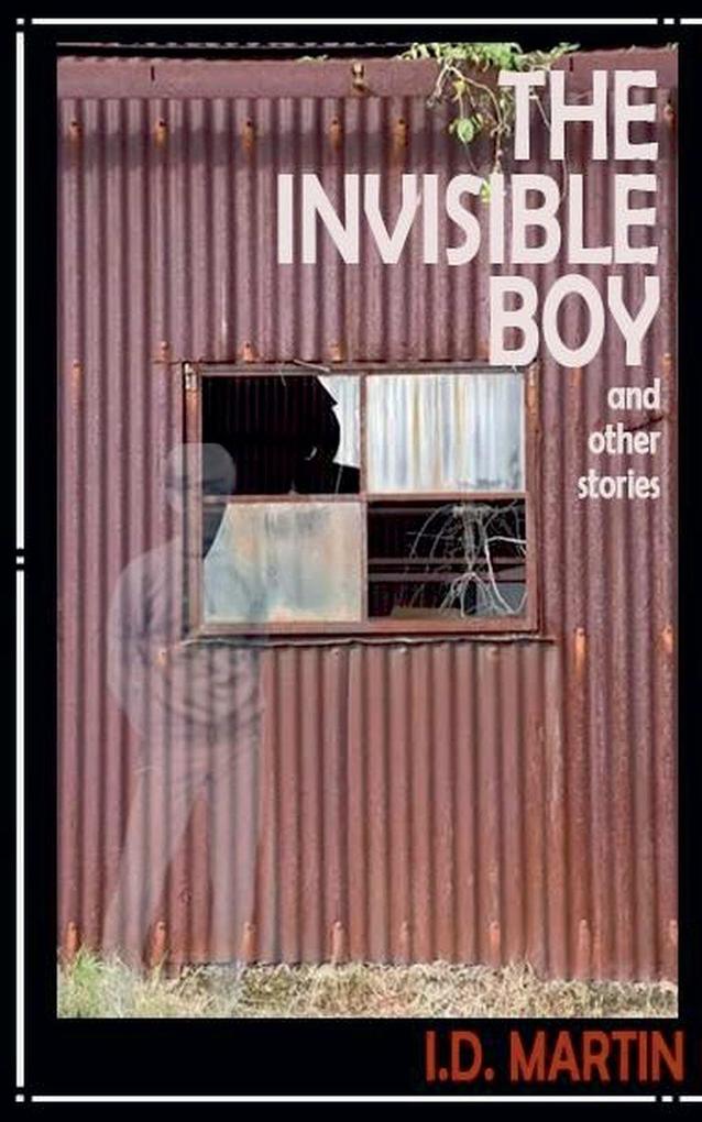 The Invisible Boy and other stories