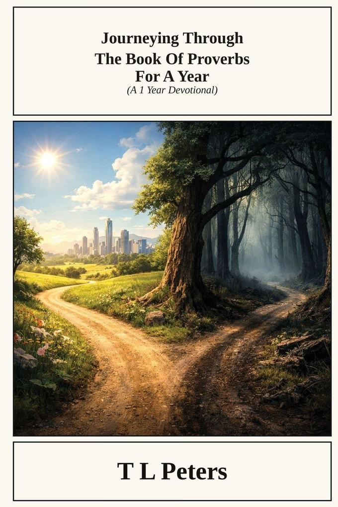 Journeying Through-The Book of Proverbs-For A Year