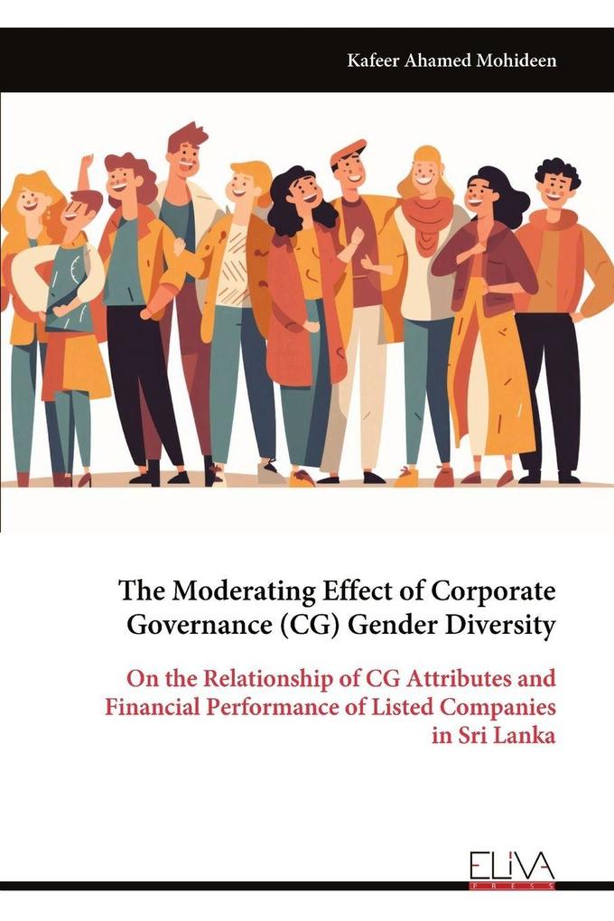 The Moderating Effect of Corporate Governance (CG) Gender Diversity