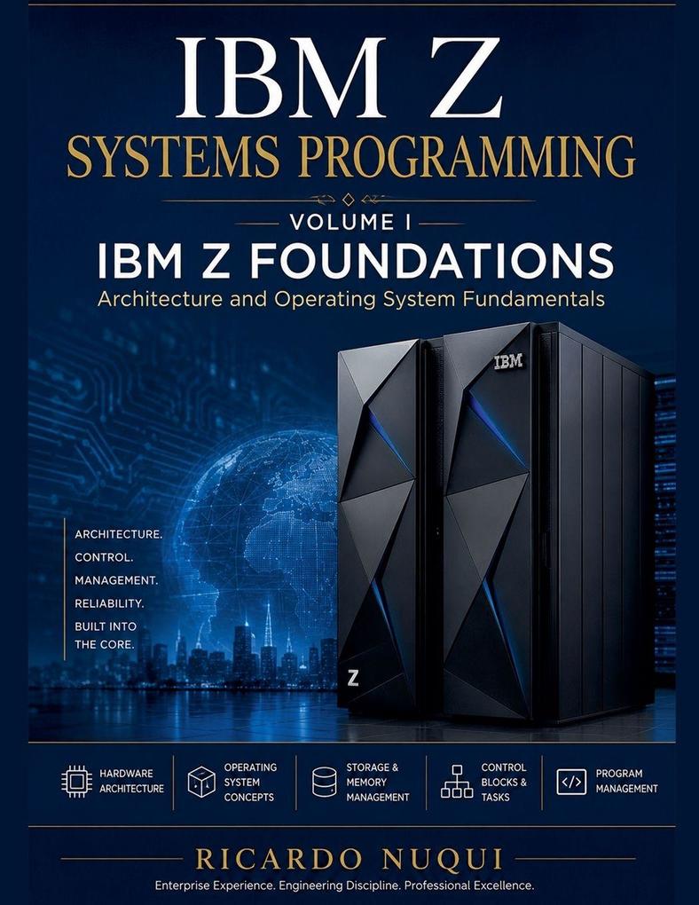 IBM Z Systems Programming Volume I