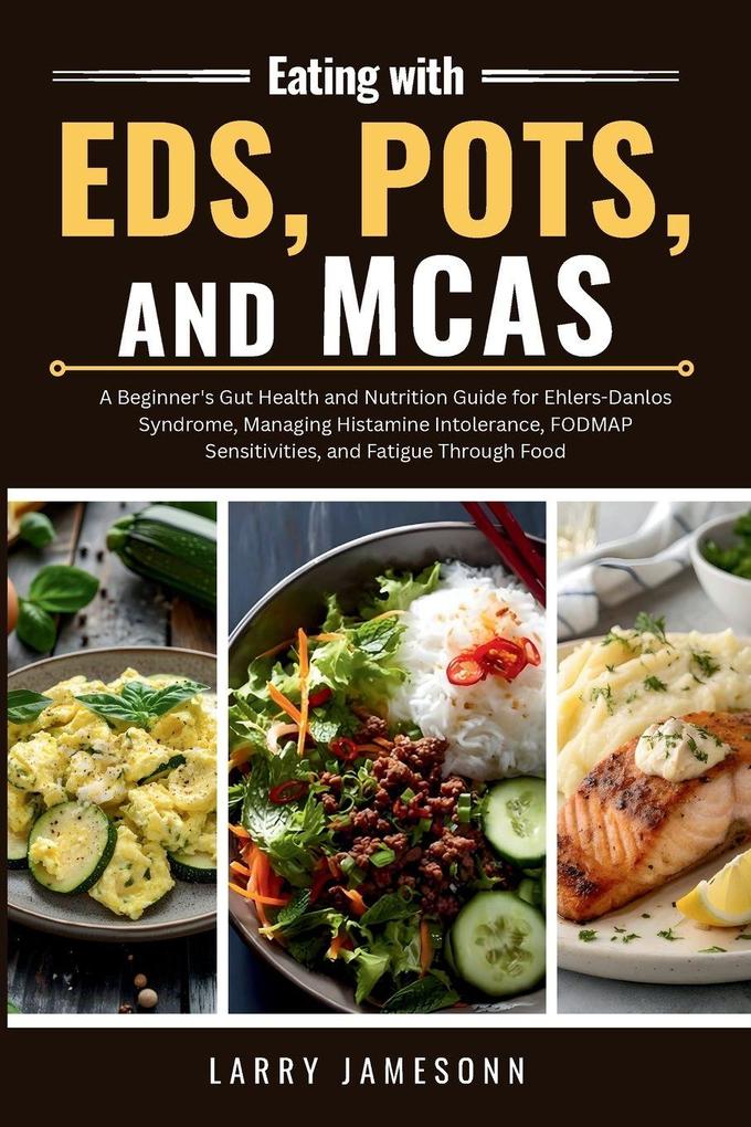 Eating with EDS POTS and MCAS