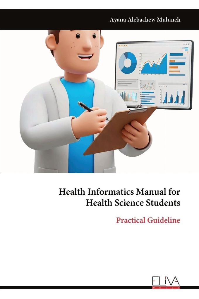 Health Informatics Manual for Health Science Students