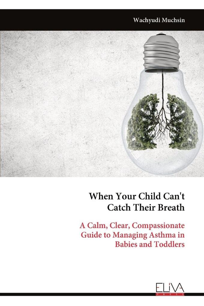When Your Child Can't Catch Their Breath