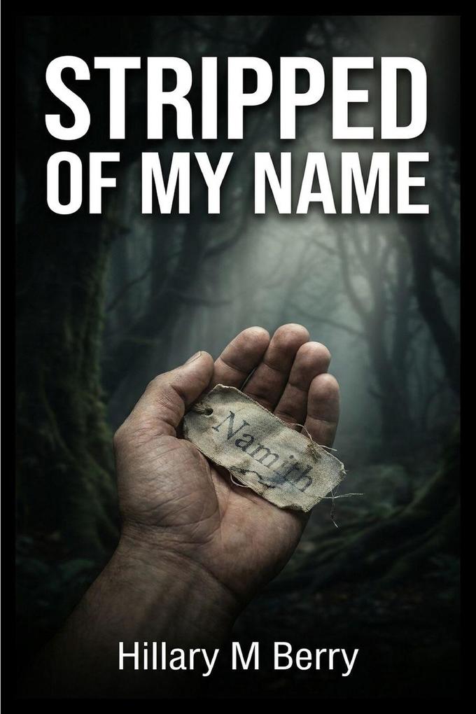 Stripped of My Name