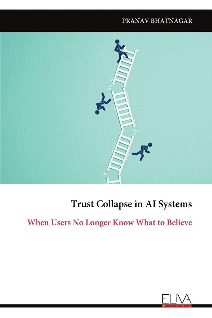 Trust Collapse in AI Systems
