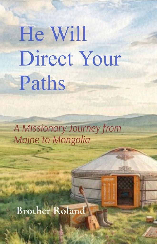 He Will Direct Your Paths