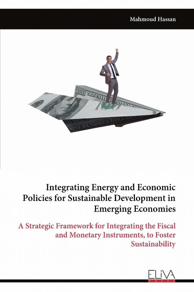 Integrating Energy and Economic Policies for Sustainable Development in Emerging Economies