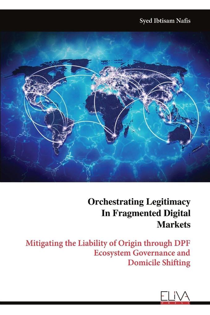 Orchestrating Legitimacy In Fragmented Digital Markets
