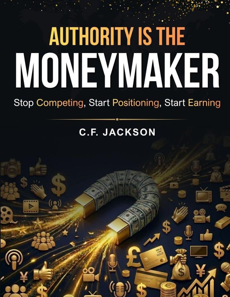 Authority Is The Moneymaker