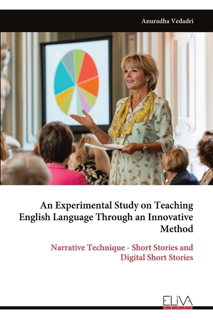 An Experimental Study on Teaching English Language Through an Innovative Method