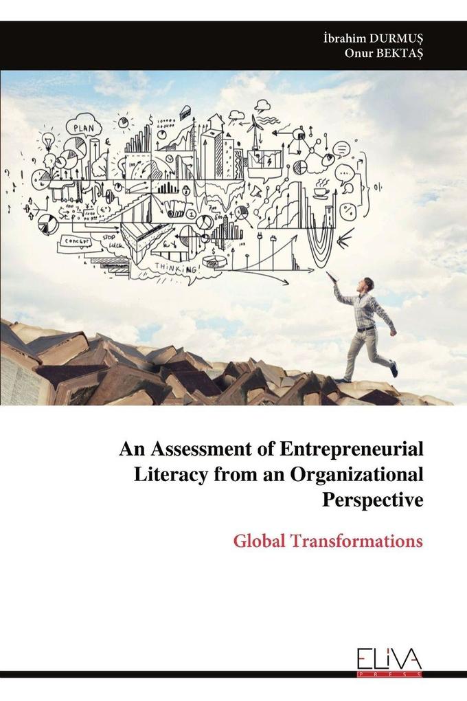 An Assessment of Entrepreneurial Literacy from an Organizational Perspective