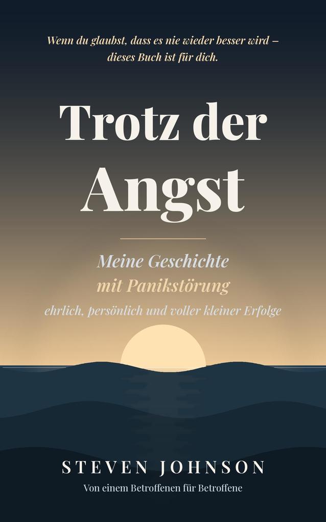 Trotz der Angst