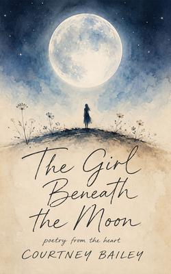 The Girl Beneath the Moon