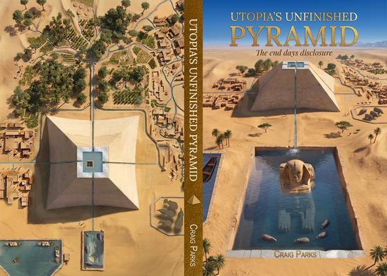 UTOPIA'S UNFINISHED PYRAMID