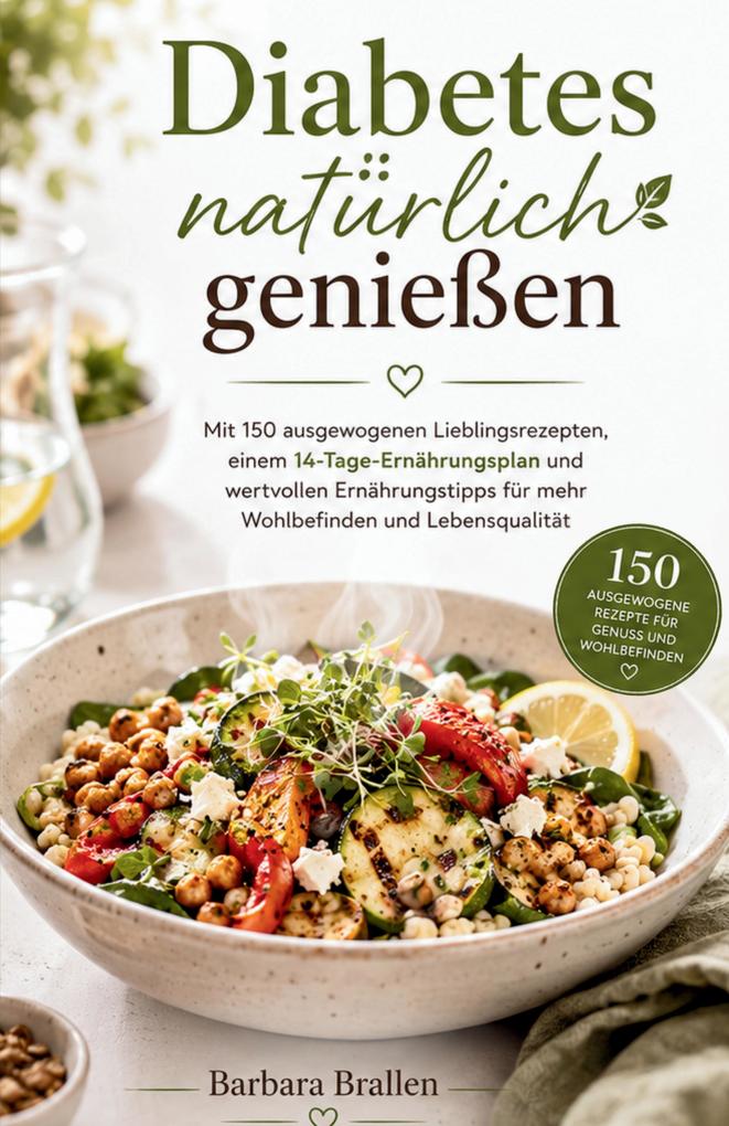 Diabetes Kochbuch - Natürlich genießen