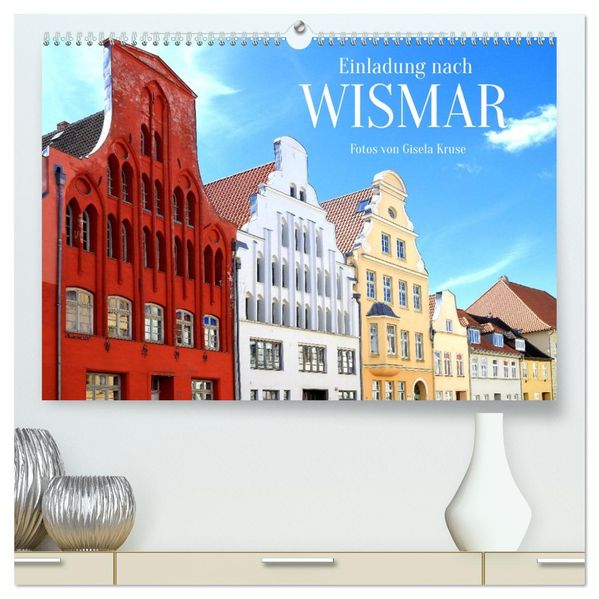 Einladung nach Wismar (hochwertiger Premium Wandkalender 2027 DIN A2 quer) Kunstdruck in Hochglanz