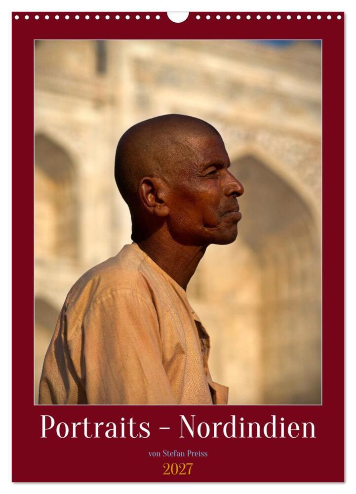 Portraits - Nordindien (Wandkalender 2027 DIN A3 hoch) CALVENDO Monatskalender