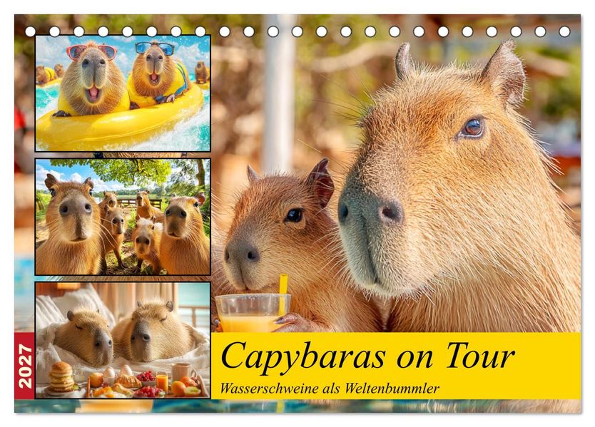 Capybaras on Tour. Wasserschweine als Weltenbummler (Tischkalender 2027 DIN A5 quer) CALVENDO Monatskalender