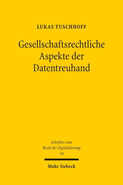 Gesellschaftsrechtliche Aspekte der Datentreuhand