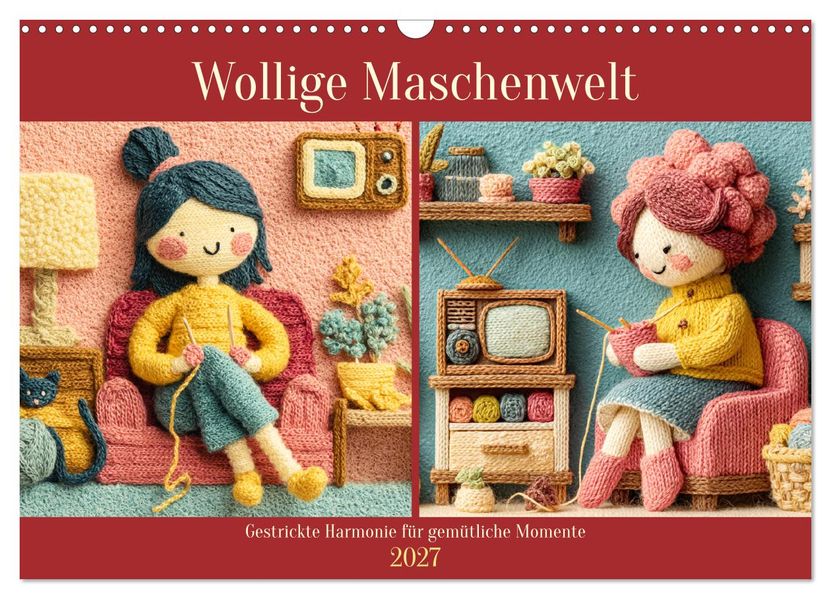 Wollige Maschenwelt. Gestrickte Harmonie für gemütliche Momente (Wandkalender 2027 DIN A3 quer) CALVENDO Monatskalender