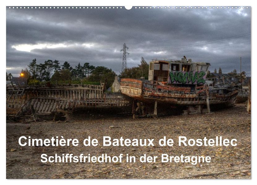 Cimetière de Bateaux de Rostellec (Wandkalender 2027 DIN A2 quer) CALVENDO Monatskalender