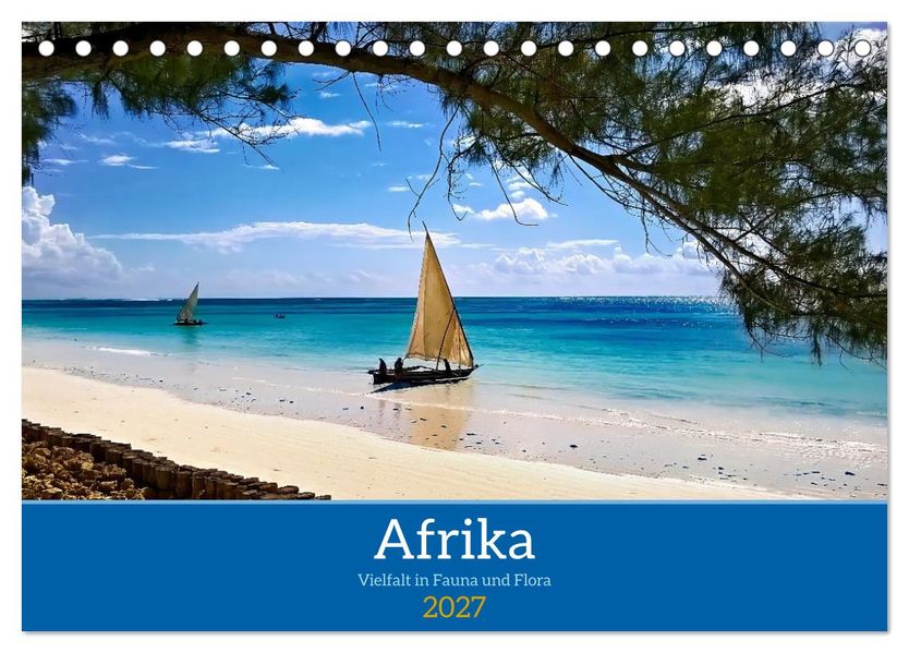 Afrika - Vielfalt in Flora und Fauna (Tischkalender 2027 DIN A5 quer) CALVENDO Monatskalender