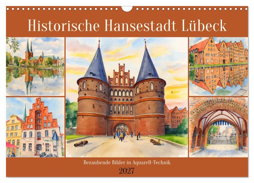Historische Hansestadt Lübeck (Wandkalender 2027 DIN A3 quer) CALVENDO Monatskalender