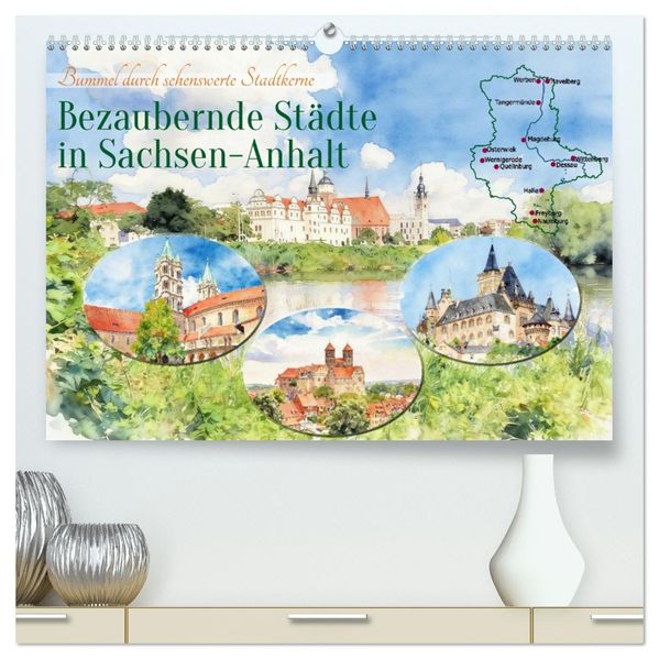 Bezaubernde Städte in Sachsen-Anhalt (hochwertiger Premium Wandkalender 2027 DIN A2 quer) Kunstdruck in Hochglanz