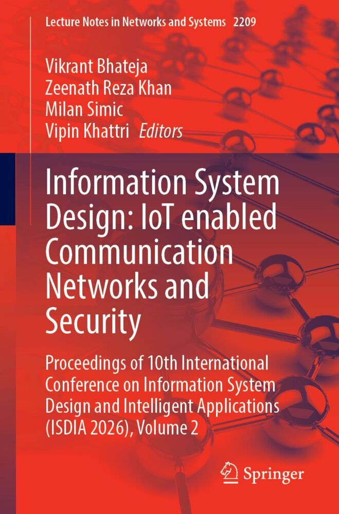 Information System Design: IoT enabled Communication Networks and Security