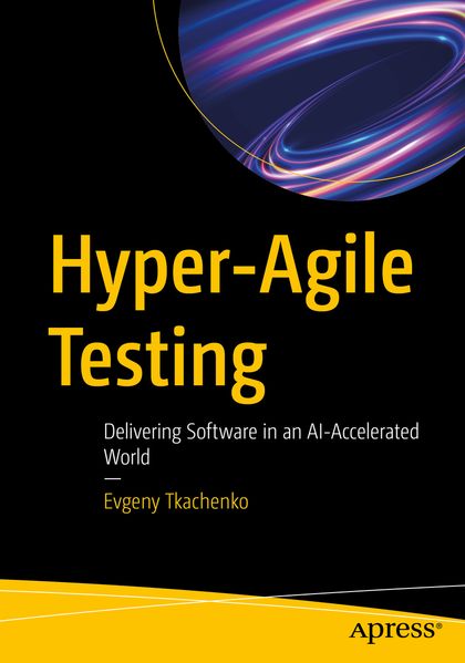 Hyper-Agile Testing