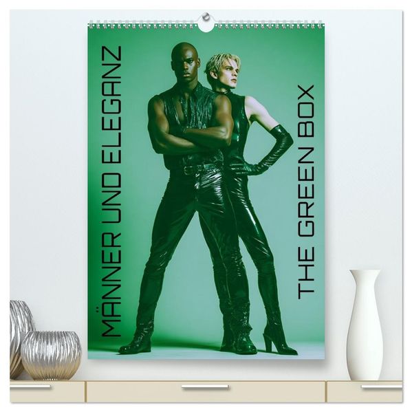 Männer und Eleganz - The Green Box (hochwertiger Premium Wandkalender 2027 DIN A2 hoch) Kunstdruck in Hochglanz