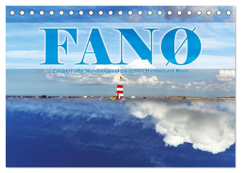 Fanø - zauberhafte Nordseeinsel zwischen Himmel und Meer (Tischkalender 2027 DIN A5 quer) CALVENDO Monatskalender