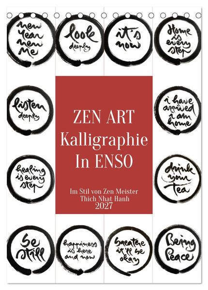 Zen Art Kalligraphie inspiriert von Zen-Meister Thich Nhat Hanh (Tischkalender 2027 DIN A5 hoch) CALVENDO Monatskalender