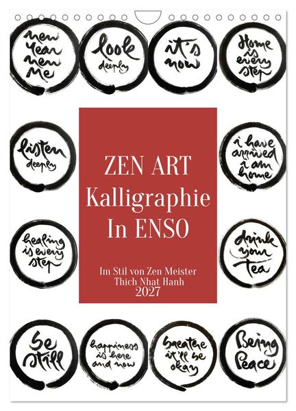 Zen Art Kalligraphie inspiriert von Zen-Meister Thich Nhat Hanh (Wandkalender 2027 DIN A4 hoch) CALVENDO Monatskalender