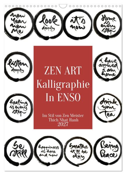 Zen Art Kalligraphie inspiriert von Zen-Meister Thich Nhat Hanh (Wandkalender 2027 DIN A3 hoch) CALVENDO Monatskalender