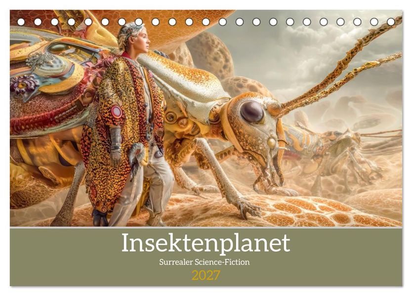 Insektenplanet - Surrealer Science-Fiction (Tischkalender 2027 DIN A5 quer) CALVENDO Monatskalender