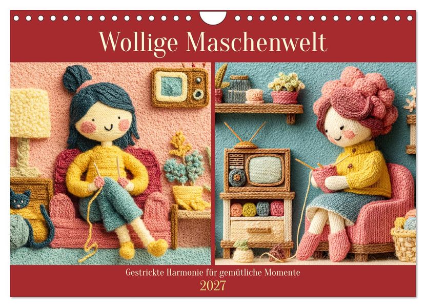 Wollige Maschenwelt. Gestrickte Harmonie für gemütliche Momente (Wandkalender 2027 DIN A4 quer) CALVENDO Monatskalender