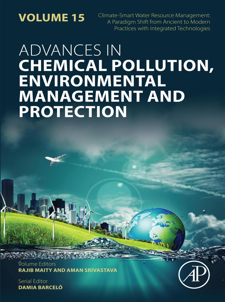 Climate-Smart Water Resource Management: A Paradigm Shift from Ancient to Modern Practices with Integrated Technologies