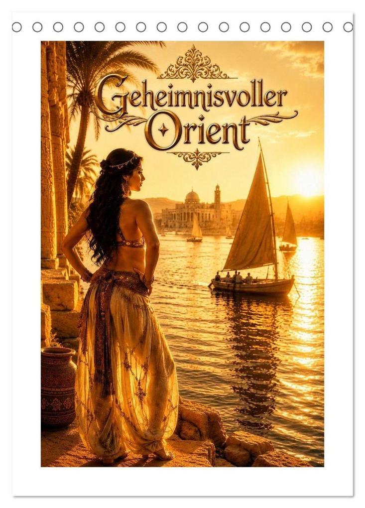 Geheimnisvoller Orient (Tischkalender 2027 DIN A5 hoch) CALVENDO Monatskalender