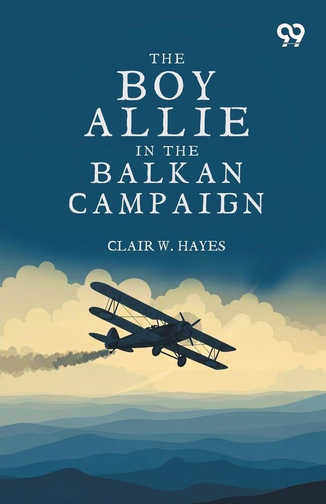 The Boy Allies In The Balkan Campaign