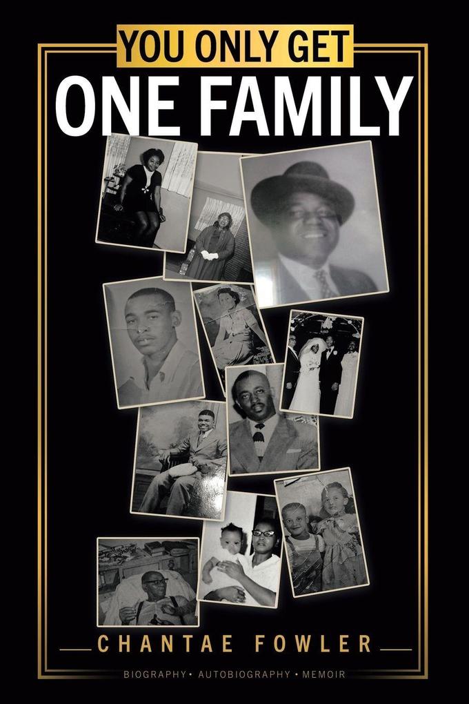 You Only Get One Family