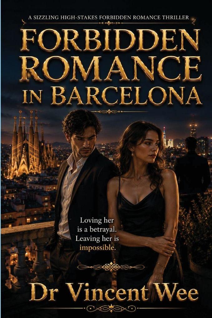 FORBIDDEN ROMANCE IN BARCELONA