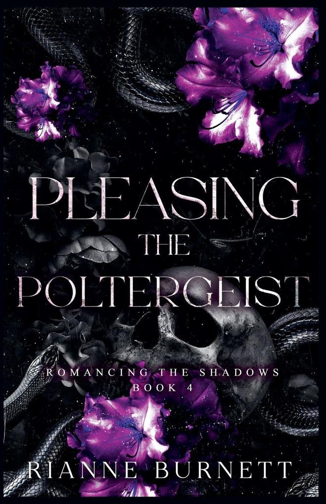 Pleasing the Poltergeist
